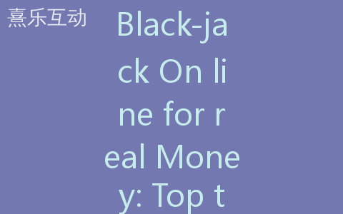 Black-jack On line for real Money: Top ten Local casino Web sites within the 2025