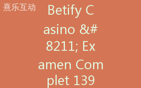 Betify Casino – Examen Complet 139